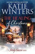The Healing of Christmas by Katie Winters