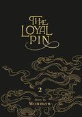 The Loyal Pin Vol.2 by Mon Maw