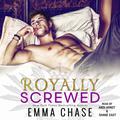 Royally Screwed by Chase, Emma, Andi Arndt