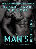 Man's Best Friend by D.R. Love