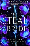 To Steal a Bride (Entangled with the Enduar #1) by Daniela A. Mera
