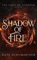 Shadow of Fire by Kate Schumacher