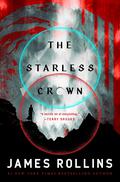 The Starless Crown (Moonfall #1) by James Rollins