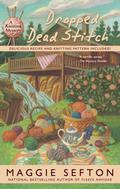 Dropped Dead Stitch (A Knitting Mystery #7) by Maggie Sefton