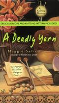 A Deadly Yarn (A Knitting Mystery #3) by Maggie Sefton