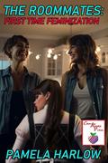 The Roommates: First Time Feminization by Kylie Gable