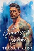Mr. Grumpy Puck by Teagan Kade