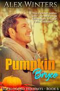 Pumpkin Bryce (Hotblooded Holidays #6) by Alex Winters