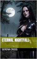 Eternal Nightfall by Serena Cross