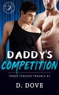Daddy's Competition by D. Dove