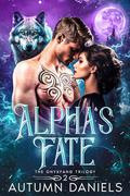 Alpha's Fate: An Enemies to Lovers Fated Mates Wolf Shifter Romance (The Onyxfang Trilogy #2) by Autumn Daniels