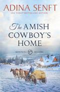 The Amish Cowboy's Home by Adina Senft
