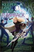 Flashback (Keeper of the Lost Cities #7) by Shannon Messenger