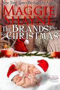 The Brands Who Came For Christmas by Maggie Shayne