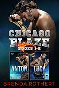 Chicago Blaze   Books 1 & 2 by Brenda Rothert