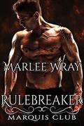 Rulebreaker by Marlee Wray
