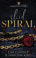 Skid Spiral (Blades of Havoc #3) by Harlow King