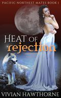 Heat of Rejection by Vivian Hawthorne