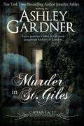 Murder in St. Giles by Ashley Gardner, Jennifer Ashley