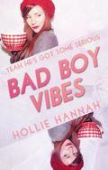 Bad Boy Vibes by Hollie Hannah