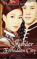 Murder in the Forbidden City (Qing Dynasty Mysteries #1) by Amanda Roberts