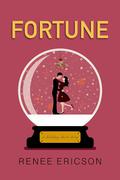 Fortune by Renee Ericson