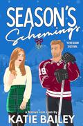 Season's Schemings (Cyclones Christmas #1) by Katie Bailey
