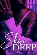 Skin Deep: A Plus One Spin-Off by Tanon