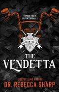 The Vendetta (The Vigilantes #1) by Dr. Rebecca Sharp