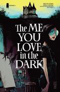 The Me You Love in the Dark by Jorge Corona