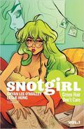 Snotgirl, Vol. 1: Green Hair Don't Care by Bryan Lee O'Malley, Mickey Quinn