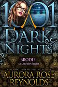 Brodie by Aurora Rose Reynolds