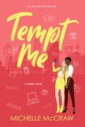 Tempt Me (Synergy Workplace Romance #6) by Michelle McCraw