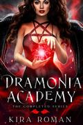 Dramonia Academy : The Completed Series by Kira Roman
