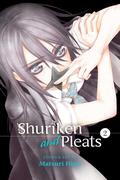 Shuriken and Pleats, Vol. 2 (手裏剣とプリーツ [Shuriken to Pleats] #2) by Matsuri Hino