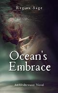 Ocean's Embrace (Underwater #1) by Regina Sage