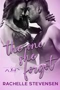 The One She Forgot: Forget-me-not Series by Rachelle Stevensen