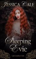 Sleeping Evie (Lady Goosebury's Tales #1) by Jessica Cale