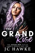 The Grand Rise: Lance & Scarlet Part Two by J.C. Hawke