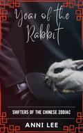 Year of the Rabbit by Anni Lee
