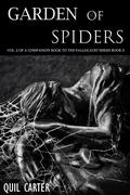 Garden of Spiders Volume 2 by Quil Carter