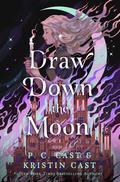 Draw Down the Moon by Kristin Cast