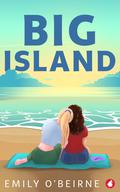 Big Island by Emily O’Beirne