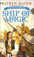Ship of Magic (The Liveship Traders #1) by Robin Hobb