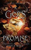 A God's Promise (Daughter of the Wolf Duet #1) by Kayla Maya