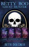 Betty Boo, Ghost Hunter: The Complete Series by Beth Dolgner