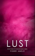 Lust (The Seven Deadly #5) by Fisher Amelie