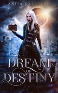 Dream of Destiny by Lillie Alexander