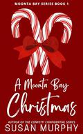 A Moonta Bay Christmas: Moonta Bay Series - Book 1 by Susan Murphy