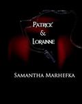 Patrick & Lorainne: Under A Bloodstained Moon Explicit (Werewolves of Seattle Discreet Explicit #3) by Samantha Marhefka